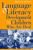 Language and literacy development in children who are deaf /