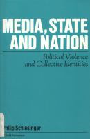 Media, state, and nation : political violence and collective identities /