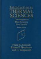 Introduction to thermal sciences : thermodynamics, fluid dynamics, heat transfer /
