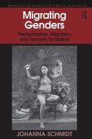 Migrating genders : westernisation, migration, and Samoan Fa'afafine /