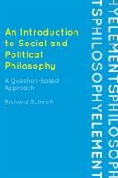 An introduction to social and political philosophy : a question-based approach /