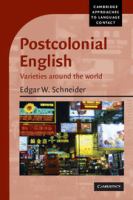 Postcolonial English : varieties around the world /