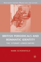 British periodicals and Romantic identity : the "literary lower empire" /