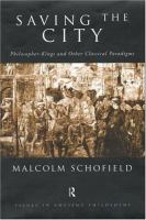 Saving the city : philosopher-kings and other classical paradigms /