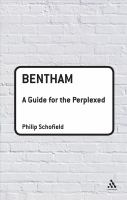 Bentham : a guide for the perplexed /