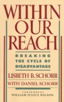 Within our reach : breaking the cycle of disadvantage /