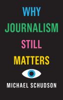 Why journalism still matters /