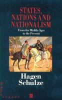 States, nations, and nationalism : from the Middle Ages to the present /