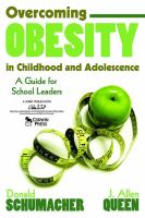 Overcoming obesity in childhood and adolescence : a guide for school leaders /