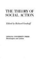 The theory of social action : the correspondence of Alfred Schutz and Talcott Parsons /