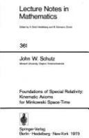 Foundations of special relativity : kinematic axioms for Minkowski space-time /