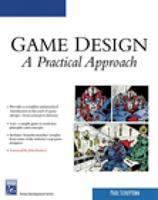 Game design : a practical approach /