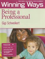 Winning ways for early childhood professionals.