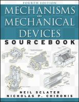 Mechanisms and mechanical devices sourcebook /