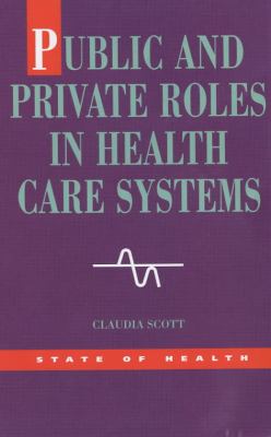 Public and private roles in health care systems : reform experience in seven OECD countries /