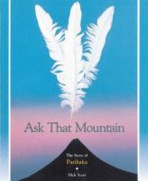 Ask that mountain : the story of Parihaka /