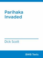 Parihaka invaded /