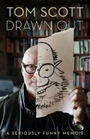 Drawn out : a seriously funny memoir /
