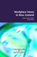 Workplace stress in New Zealand /