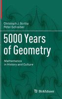 5000 years of geometry : mathematics in history and culture /