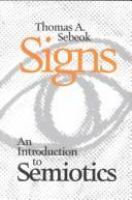 Signs : an introduction to semiotics /