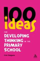 100 ideas for developing thinking in the primary school /