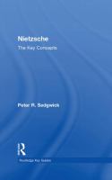 Nietzsche : the key concepts /