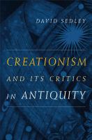 Creationism and its critics in antiquity /