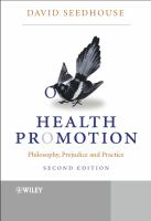 Health promotion : philosophy, prejudice and practice /