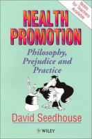 Health promotion : philosophy, practice, and prejudice /