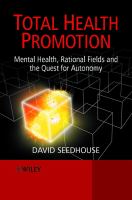 Total health promotion : mental health, rational fields, and the quest for autonomy /