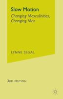 Slow motion : changing masculinities, changing men /