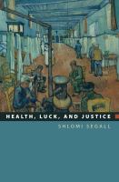 Health, luck, and justice /