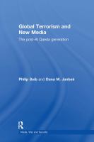 Global terrorism and new media : the post-Al Qaeda generation /