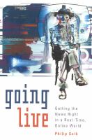 Going live : getting the news right in a real-time, online world /