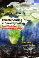 Remote sensing in snow hydrology : runoff modelling, effect of climate change /