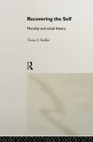 Recovering the self : morality and social theory /