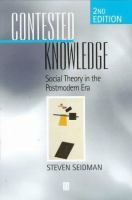 Contested knowledge : social theory in the postmodern era /
