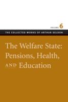The welfare state : pensions, health, and education /