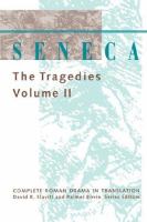Seneca, The tragedies /
