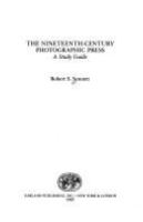The nineteenth-century photographic press : a study guide /