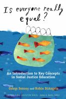 Is everyone really equal? : an introduction to key concepts in social justice education /