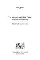 The Mongols and Ming China : customs and history /