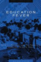Education fever : society, politics, and the pursuit of schooling in South Korea /