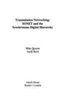 Transmission networking : SONET and the synchronous digital hierarchy /