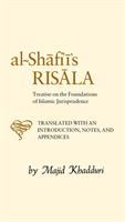 Al-Imān Muḥammad ibn Idris al-Shāfıʻı's al-Risāla fı̄ ụsūl al-fiqh : treatise on the foundations of Islamic jurisprudence /