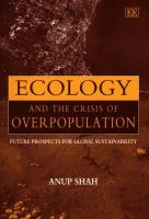Ecology and the crisis of overpopulation : future prospects for global sustainability /