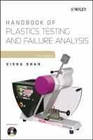 Handbook of plastics testing and failure analysis /