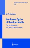 Nonlinear optics of random media : fractal composites and metal-dielectric films /