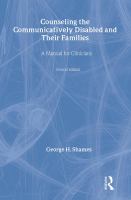 Counseling the communicatively disabled and their families : a manual for clinicians /